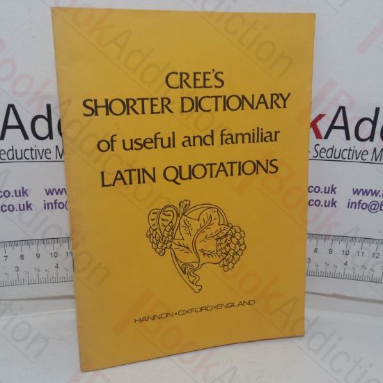 Picture of Cree's Shorter Dictionary of Useful and Familiar Latin  Quotations