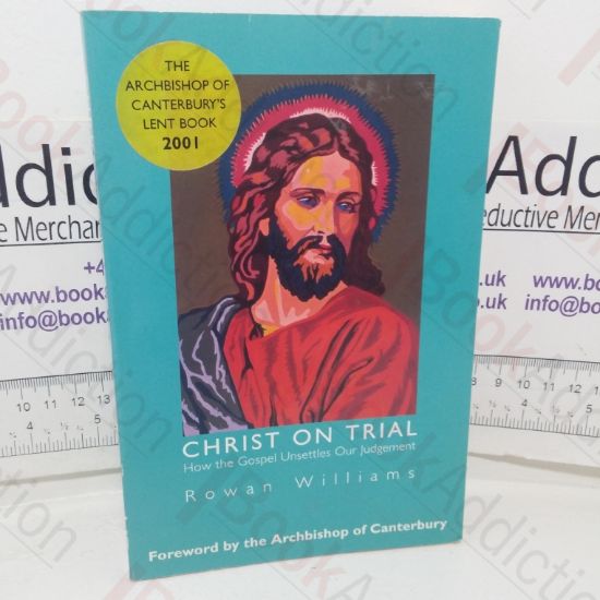 Picture of Christ on Trial: How the Gospel Unsettles Our Judgement