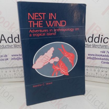 Picture of Nest in the Wind: Adventures in Anthropology on a Tropical Island