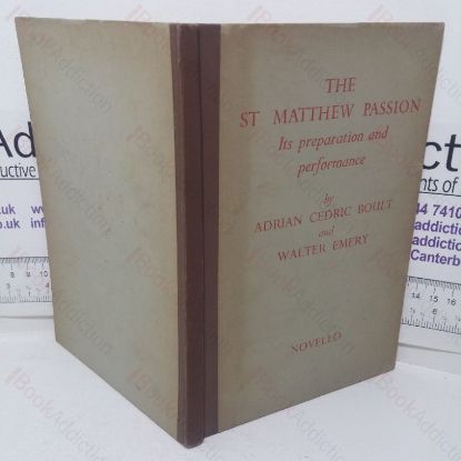 Picture of The St Matthew Passion: Its Preparation and Performance