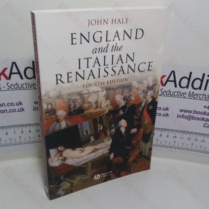 Picture of England and the Italian Renaissance: The Growth of Interest in its History and Art (Blackwell Classic Histories of Europe series)