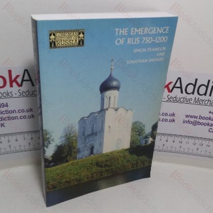 Picture of The Emergence of Rus, 750-1200