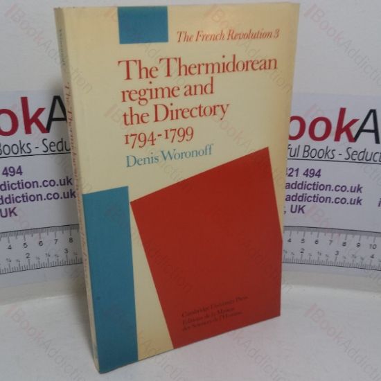Picture of The Thermidorean Regime and the Directory, 1794-1799 (The French Revolution series,  No. 3)