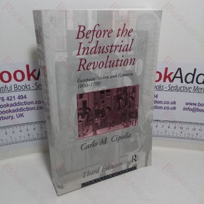 Picture of Before the Industrial Revolution: European Society and Economy, 1000 - 1700