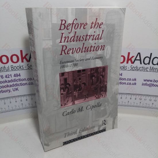 Picture of Before the Industrial Revolution: European Society and Economy, 1000 - 1700