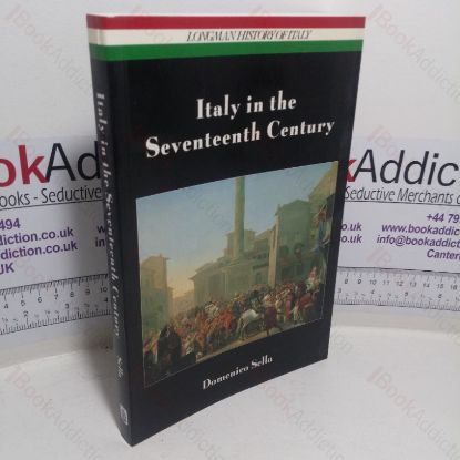 Picture of Italy in the Seventeenth Century (Longman History of Italy series)