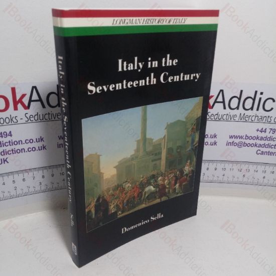 Picture of Italy in the Seventeenth Century (Longman History of Italy series)