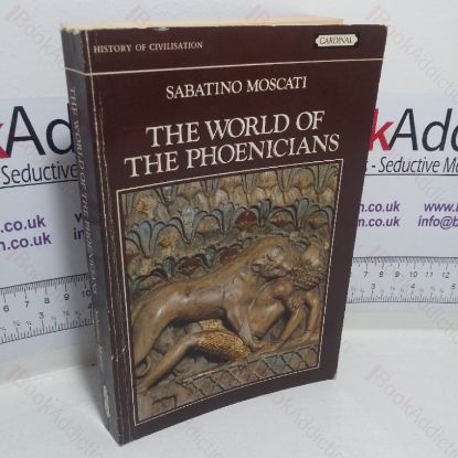 Picture of The World of the Phoenicians (History of Civilisation series)