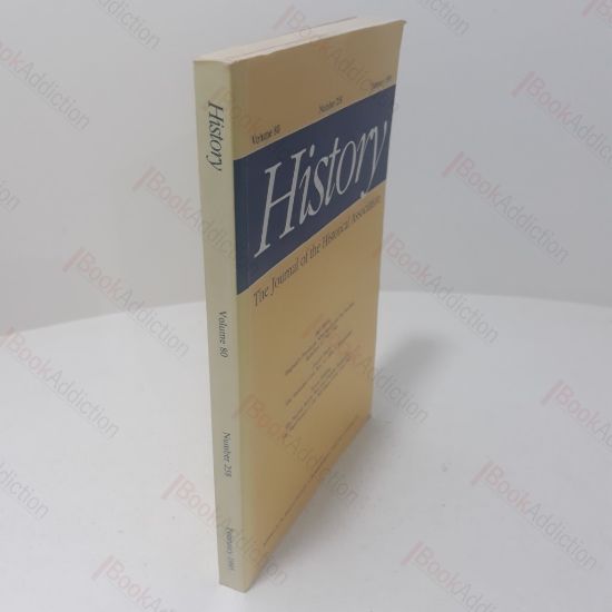 Picture of History : Journal of the Historical Association (Volume 80, No 258)