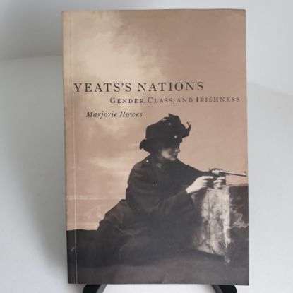 Picture of Yeats's Nations : Gender, Class, and Irishness
