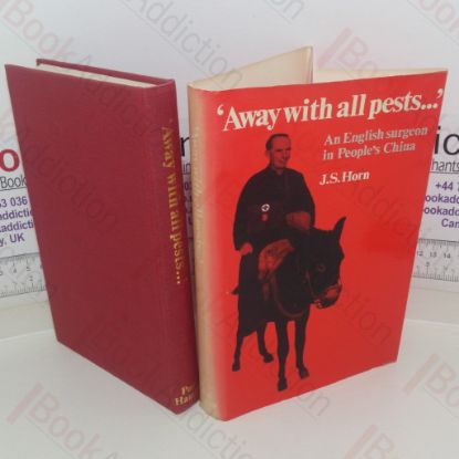 Picture of Away with All Pests: An English Surgeon in People's China