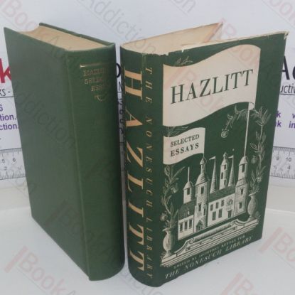 Picture of Selected Essays of William Hazlitt, 1778-1830