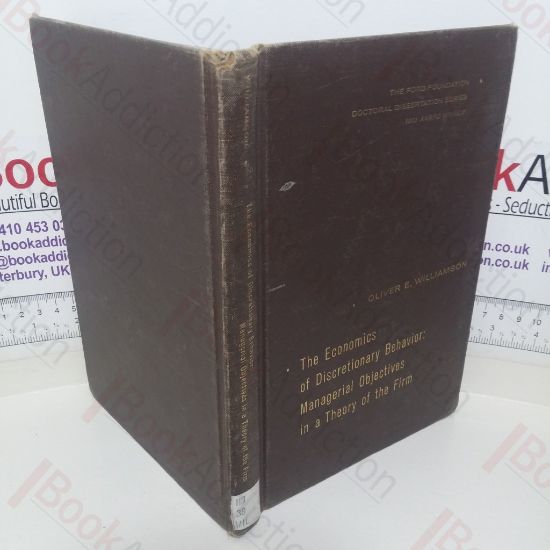 Picture of The Economics of Discretionary Behaviour: Managerial Objectives in a Theory of the Firm