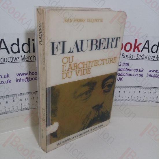 Picture of Flaubert ou l'Architecture du Vide: Une Lecture de l'Education Sentimentale