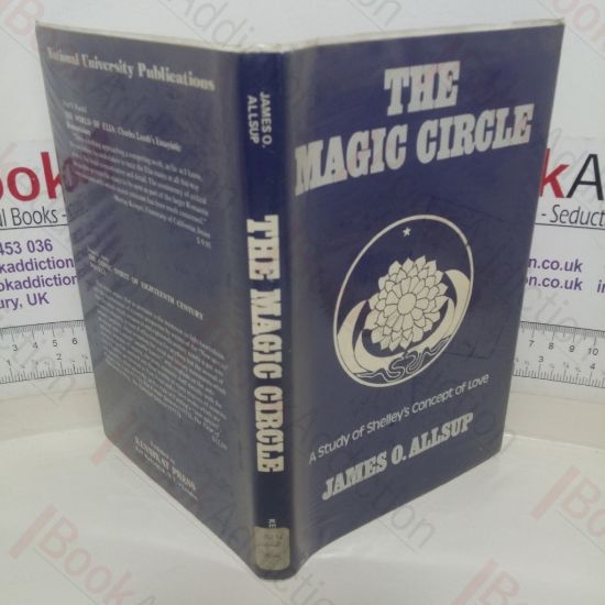 Picture of The Magic Circle: A Study of Shelley's Concept of Love (Literary Criticism series)