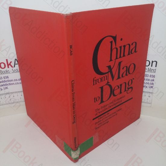 Picture of China from Mao to Deng: The Politics and Economics of Socialist Development