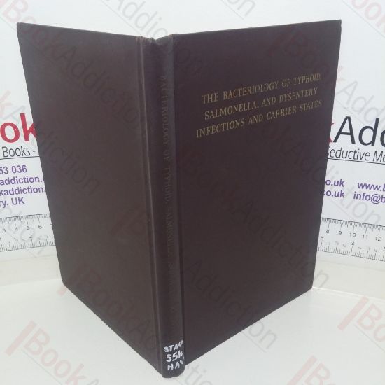 Picture of The Bacteriology of Typhoid, Salmonella and Dysentery: Infections and Carrier States