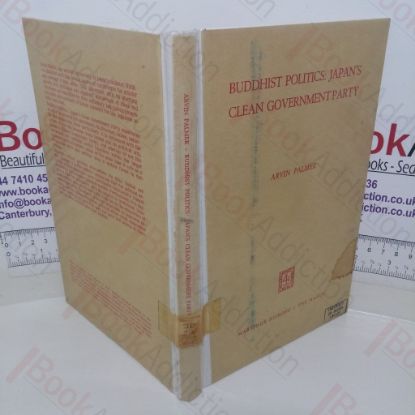 Picture of Buddhist Politics: Japan's Clean Government Party