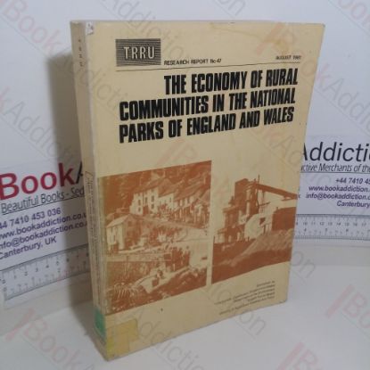 Picture of The Economy of Rural Communities in the National Parks of England and Wales (TRRU Research Report, No. 47)