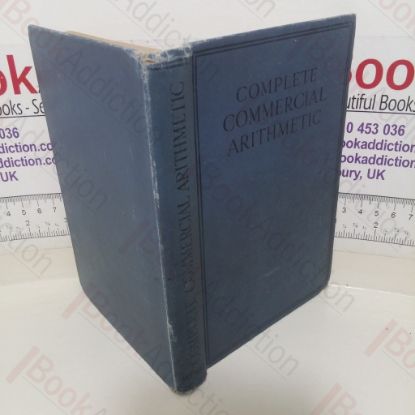 Picture of Complete Commercial Arithmetic: A Full Course in Business Arithmetic