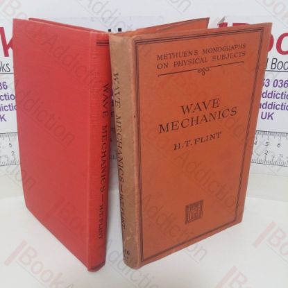Picture of Wave Mechanics (Methuen's Monographs on Physical Subjects series)