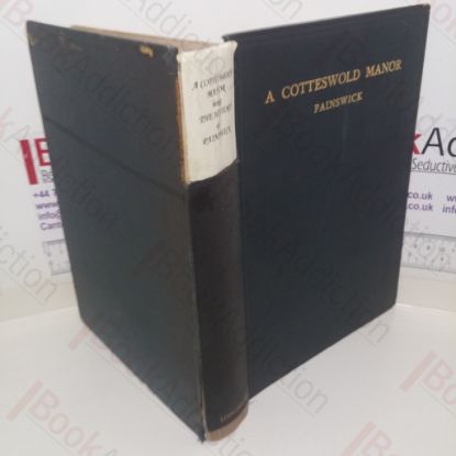 Picture of A Cotteswold Manor: Being the History of Painswick