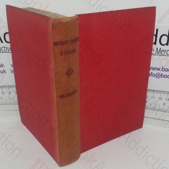Picture of What Dare I Think? The Challenge of Modern Science to Human Action & Belief: Including the Henry LaBarre Jayne Foundation Lectures (Philadelphia) For 1931