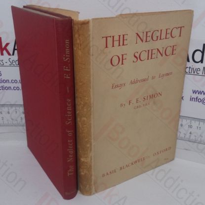 Picture of The Neglect of Science: Essays Addressed to Laymen