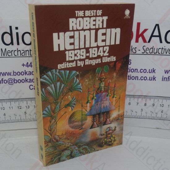 Picture of Best of Robert A Heinlein, 1939-1942 (Sphere Science Fiction)