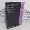 Picture of Friendship in the Classical World (Key Themes in Ancient History series)