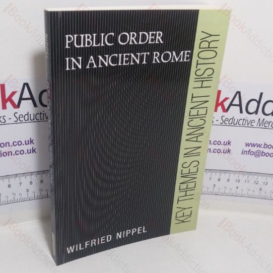 Picture of Public Order in Ancient Rome (Key Themes in Ancient History series)