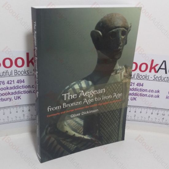 Picture of The Aegean from Bronze Age to Iron Age: Continuity and Change between the Twelfth and Eighth Centuries BC
