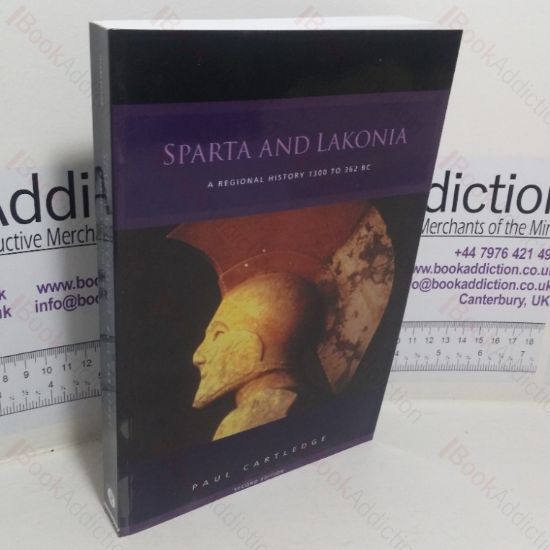 Picture of Sparta and Lakonia: A Regional History. 1300-362 BC