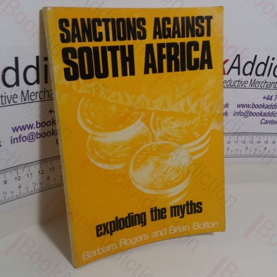 Picture of Sanctions Against South Africa: Exploding the Myths