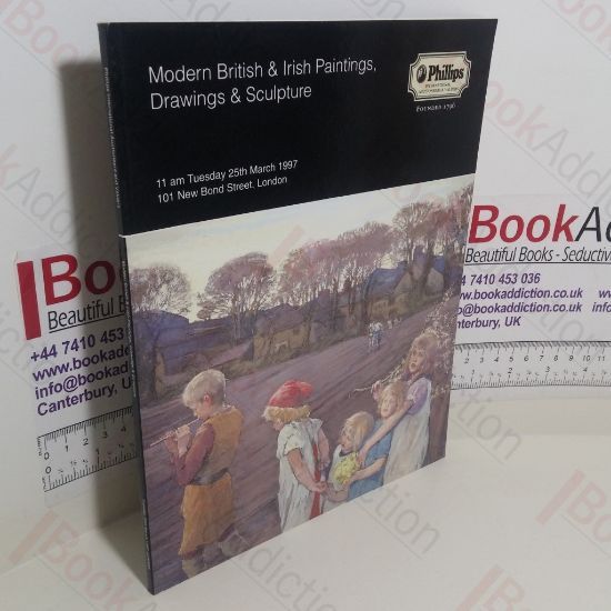 Picture of Modern British and Irish Paintings, Drawings and Sculpture (Phillips Auction Catalogue, London, UK, 25th March 1997)