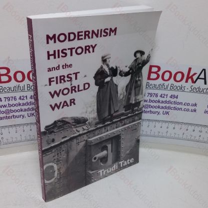 Picture of Modernism, History and the First World War