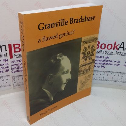 Picture of Granville Bradshaw: A Flawed Genius?