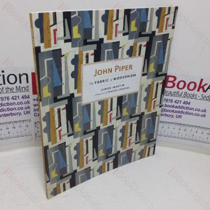 Picture of John Piper: The Fabric of Modernism