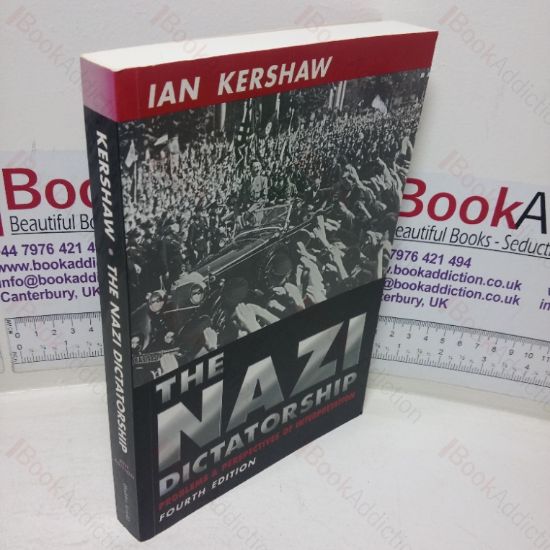 Picture of The Nazi Dictatorship: Problems & Perspectives of Interpretation