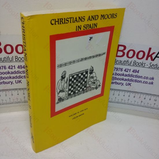 Picture of Christians and Moors in Spain, Volume II - 1195-1614