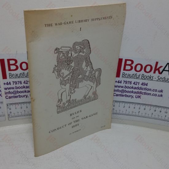 Picture of Rules for the Conduct of War-Game, 1884 (The War-game Library Supplemets, No. 1)