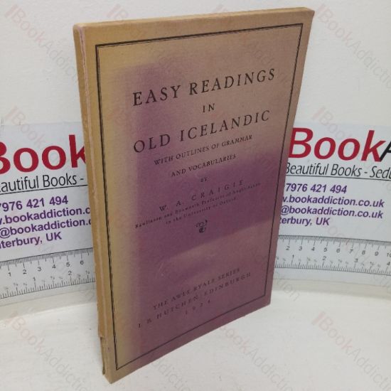 Picture of Easy Readings in Old Icelandic, with Outlines of Grammar and Vocabularies