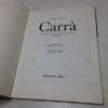 Picture of L'Opera Complete di Carra dal Futurismo alla Metafisica e al Realismo Mitoco, 1910-1930 [Carra's Complete Works from Futurism to Metaphysics and Mythical Realism]
