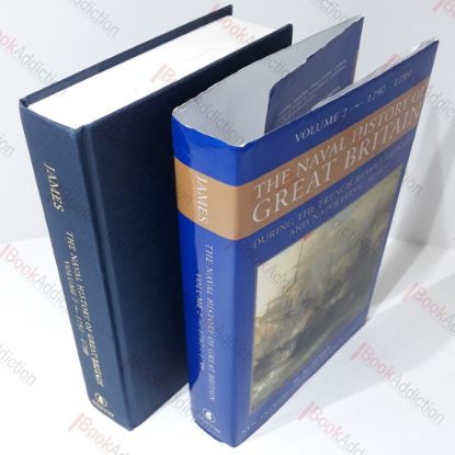 Picture of The Naval History of Great Britain : From the Declaration of War by France in 1793 to the Accession of George IV, Vol. 2: 1797-1799