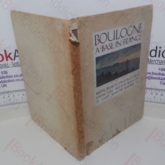 Picture of Boulogne - A Base in France, Being Thirty-two Drawings from the Sketch Book of Capt Martin Hardie