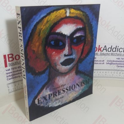 Picture of Expressionism: A Revolution in German Art