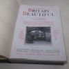 Picture of Hutchinson's Beautiful Britain, A Popular and Illustrated Account of the Magnificent Historical, Architectural and Picturesque Wonders of the Counties of England, Scotland, Wales and Ireland (3 volumes)