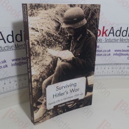 Picture of Surviving Hitler's War: Family Life in Germany, 1939-48 (Genders and Sexualities in History series)