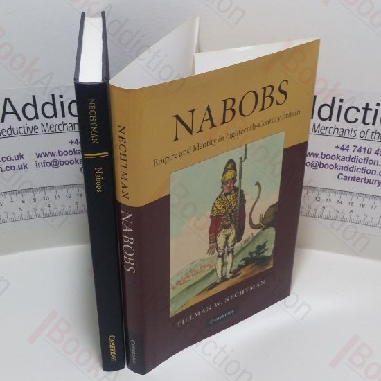 Picture of Nabobs : Empire and Identity in Eighteenth-Century Britain