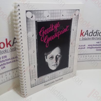 Picture of Goodbye Greasepaint : Stage Make-up Basics for the 1990s